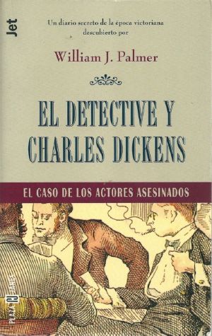 [Mr. Dickens 01] • El Detective Y Charles Dickens